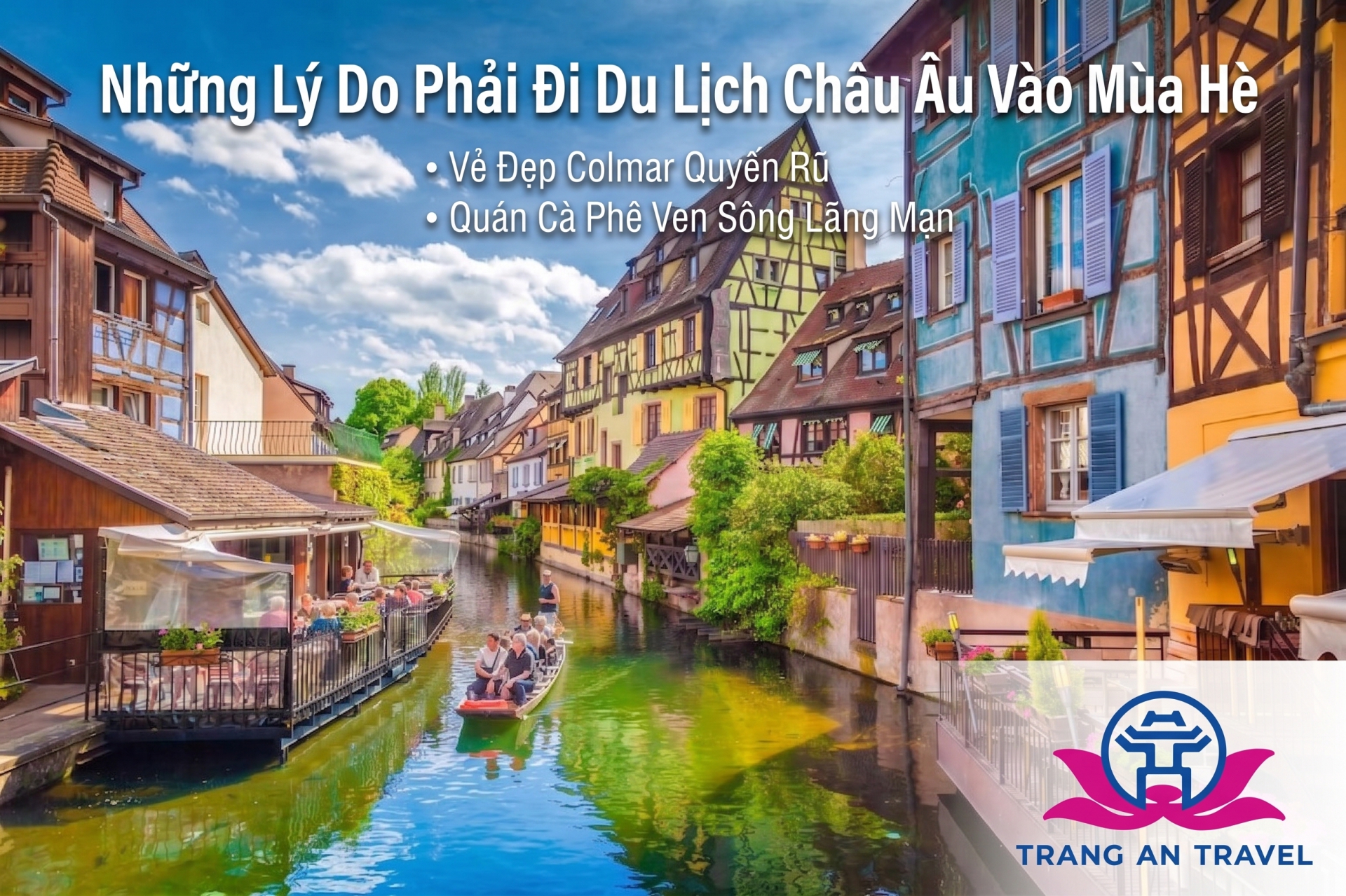 THIÊN ĐƯỜNG RỰC NẮNG: NHỮNG LÝ DO BẠN NHẤT ĐỊNH PHẢI ĐI DU LỊCH CHÂU ÂU VÀO MÙA HÈ
