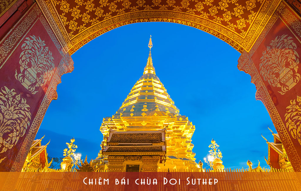 Chùa Doi Suthep linh thiên nhất Thái Lan